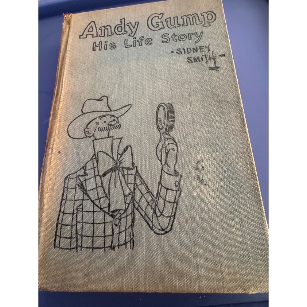 Sidney Smith Vintage Andy Gump His Life Story 1924 Hardcover‎ Book Reilly & Lee